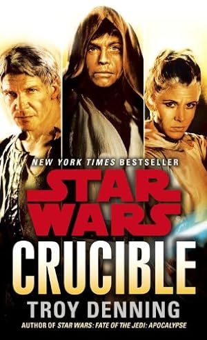 Seller image for Crucible: Star Wars Legends by Denning, Troy [Mass Market Paperback ] for sale by booksXpress