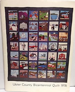 Ulster County Bicentennial Quilt ( a combined effort of forty two women) 1976 Kingston New York