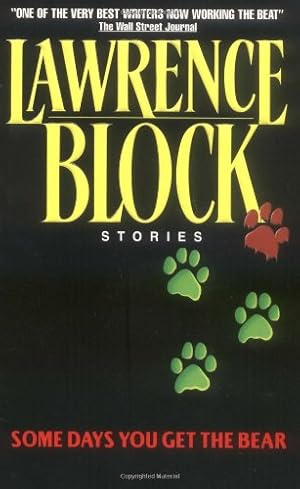 Imagen del vendedor de Some Days You Get the Bear by Block, Lawrence [Mass Market Paperback ] a la venta por booksXpress