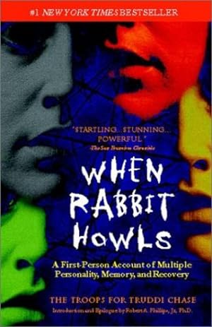 Bild des Verkufers fr When Rabbit Howls: A First-Person Account of Multiple Personality, Memory, and Recovery by Chase, Truddi [Paperback ] zum Verkauf von booksXpress