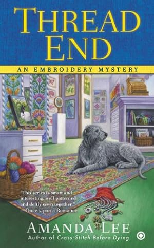 Seller image for Thread End (Embroidery Mystery) by Lee, Amanda [Mass Market Paperback ] for sale by booksXpress