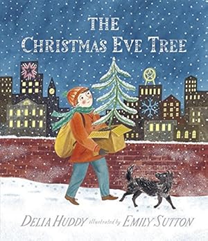 Bild des Verkufers fr The Christmas Eve Tree by Huddy, Delia [Hardcover ] zum Verkauf von booksXpress