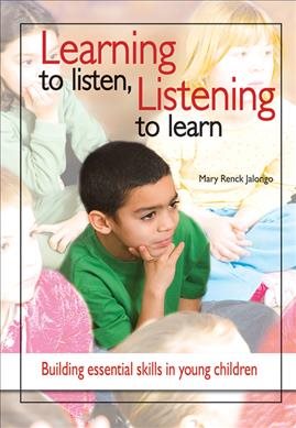 Seller image for Learning to Listen, Listening to Learn : Building Essential Skills in Young Children for sale by GreatBookPrices