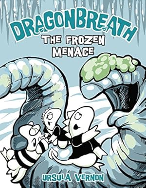 Seller image for Dragonbreath #11: The Frozen Menace by Vernon, Ursula [Hardcover ] for sale by booksXpress