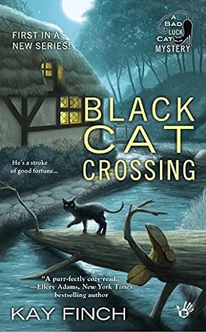 Imagen del vendedor de Black Cat Crossing (A Bad Luck Cat Mystery) by Finch, Kay [Mass Market Paperback ] a la venta por booksXpress