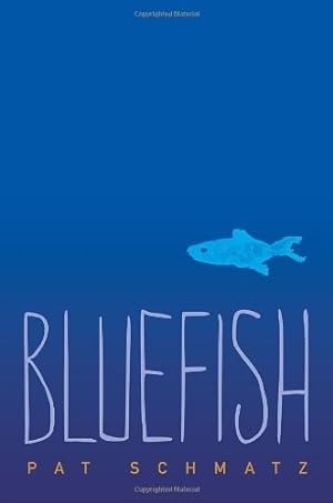 Imagen del vendedor de Bluefish by Schmatz, Pat [Hardcover ] a la venta por booksXpress