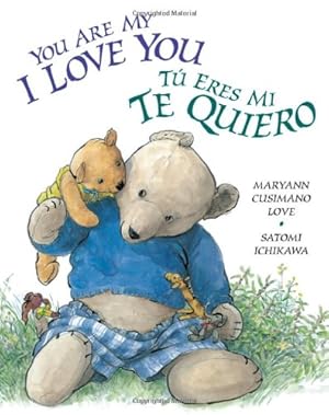 Seller image for You Are My I Love You / Tú eres mi «yo te quiero» by Cusimano Love, Maryann [Board book ] for sale by booksXpress
