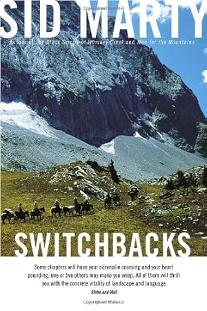 Immagine del venditore per Switchbacks: True Stories from the Canadian Rockies by Marty, Sid [Paperback ] venduto da booksXpress