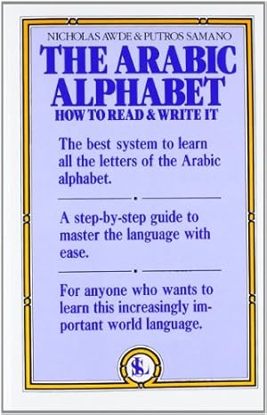 Bild des Verkufers fr The Arabic Alphabet: How to Read & Write It by Awde, Nicholas, Putros Samano [Paperback ] zum Verkauf von booksXpress