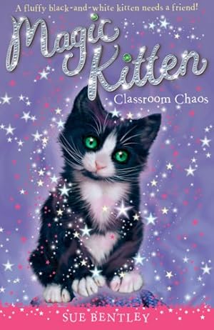Seller image for Classroom Chaos #2 (Magic Kitten) by Bentley, Sue [Paperback ] for sale by booksXpress