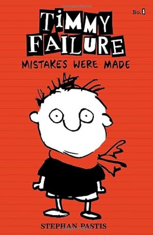 Seller image for Timmy Failure: Mistakes Were Made: Limited Edition by Pastis, Stephan [Hardcover ] for sale by booksXpress