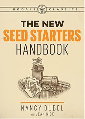 Seller image for The New Seed Starters Handbook (Rodale Organic Gardening) by Bubel, Nancy, Nick, Jean [Paperback ] for sale by booksXpress