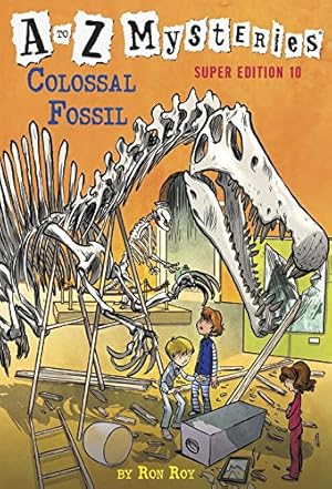 Seller image for A to Z Mysteries Super Edition #10: Colossal Fossil by Roy, Ron [Paperback ] for sale by booksXpress