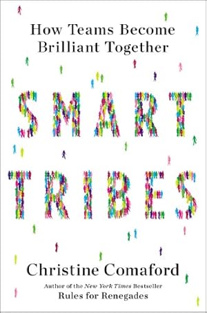 Image du vendeur pour SmartTribes: How Teams Become Brilliant Together by Comaford, Christine [Hardcover ] mis en vente par booksXpress