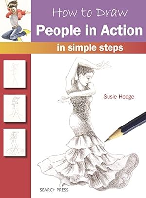 Imagen del vendedor de How to Draw: People in Action in Simple Steps by Hodge, Susie [Paperback ] a la venta por booksXpress