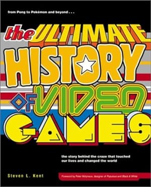 Bild des Verkäufers für The Ultimate History of Video Games: From Pong to Pokemon--The Story Behind the Craze That Touched Our Lives and Changed the World [Soft Cover ] zum Verkauf von booksXpress