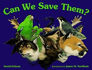 Seller image for Can We Save Them?: Endangered Species of North America by Dobson, David [Paperback ] for sale by booksXpress