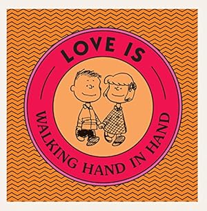 Seller image for Love Is Walking Hand in Hand (Peanuts) by Schulz, Charles M. [Hardcover ] for sale by booksXpress