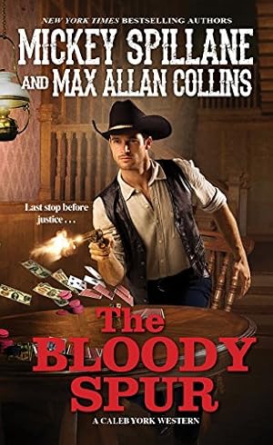 Image du vendeur pour The Bloody Spur (A Caleb York Western) by Spillane, Mickey, Collins, Max Allan [Mass Market Paperback ] mis en vente par booksXpress