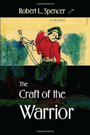 Image du vendeur pour The Craft of the Warrior by Spencer, Robert L. [Paperback ] mis en vente par booksXpress
