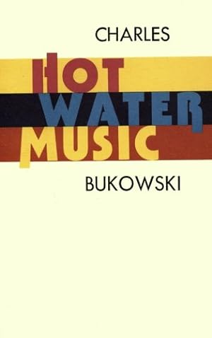 Seller image for Hot Water Music by Bukowski, Charles [Paperback ] for sale by booksXpress