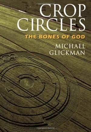 Imagen del vendedor de Crop Circles: The Bones of God by Glickman, Michael [Paperback ] a la venta por booksXpress