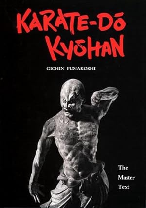 Immagine del venditore per Karate-Do Kyohan: The Master Text by Funakoshi, Gichin [Hardcover ] venduto da booksXpress