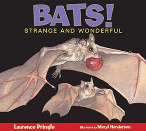 Immagine del venditore per Bats!: Strange and Wonderful by Pringle, Laurence [Paperback ] venduto da booksXpress
