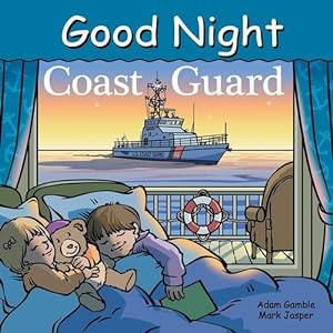 Immagine del venditore per Good Night Coast Guard (Good Night Our World) by Gamble, Adam, Tougias, Michael J. [Board book ] venduto da booksXpress