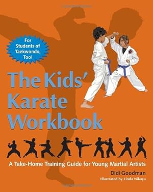 Seller image for The Kids' Karate Workbook: A Take-Home Training Guide for Young Martial Artists by Goodman, Didi [Paperback ] for sale by booksXpress