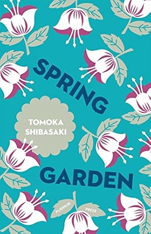 Immagine del venditore per Spring Garden (Japanese Novellas) by SHIBASAKI, TOMOKA [Paperback ] venduto da booksXpress