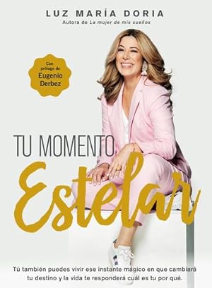 Immagine del venditore per Tu momento estelar / Your Shining Moment (Spanish Edition) by Doria, Luz Maria [Paperback ] venduto da booksXpress