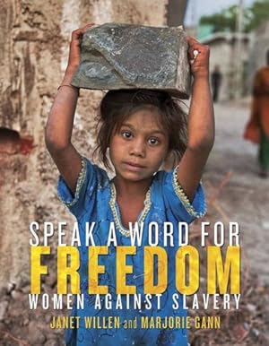 Seller image for Speak a Word for Freedom: Women against Slavery by Willen, Janet, Gann, Marjorie [Hardcover ] for sale by booksXpress