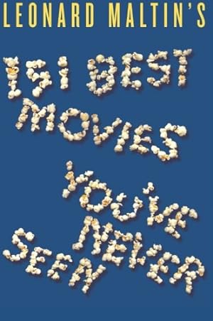 Seller image for Leonard Maltin's 151 Best Movies You've Never Seen by Maltin, Leonard [Paperback ] for sale by booksXpress