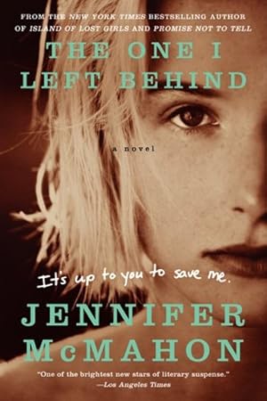 Immagine del venditore per The One I Left Behind: A Novel by McMahon, Jennifer [Paperback ] venduto da booksXpress