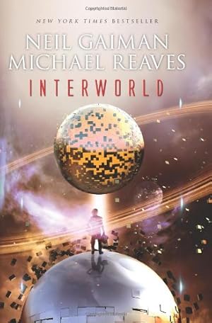 Image du vendeur pour InterWorld (InterWorld Trilogy) by Gaiman, Neil, Reaves, Michael [Paperback ] mis en vente par booksXpress