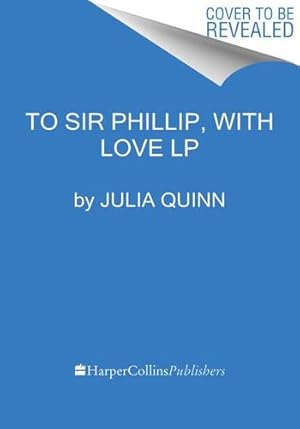 Image du vendeur pour To Sir Phillip, With Love (Bridgertons) by Quinn, Julia [Paperback ] mis en vente par booksXpress