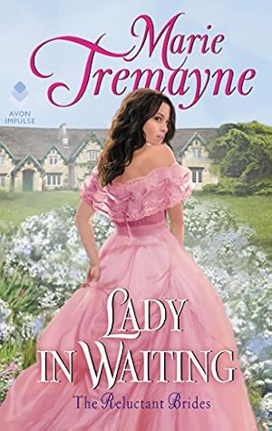 Seller image for Lady in Waiting (Reluctant Brides) by Tremayne, Marie [Mass Market Paperback ] for sale by booksXpress