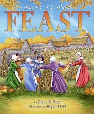 Seller image for This Is the Feast by Shore, Diane Z [Hardcover ] for sale by booksXpress