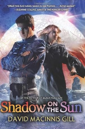 Seller image for Shadow on the Sun (Black Hole Sun) by Gill, David Macinnis [Hardcover ] for sale by booksXpress