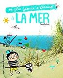 Seller image for Ne Plus Jamais S'ennuyer  La Mer for sale by RECYCLIVRE