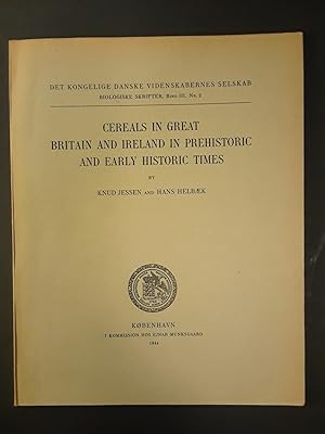 Seller image for Cereals in Great Britain and Ireland in Prehistoric and Early Historic Times (Det Kongelige Danske Videnskabernes Selskab, Biologiske Skrifter, Bind III; Nr. 2) for sale by Lost Time Books