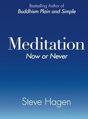 Imagen del vendedor de Meditation Now or Never by Hagen, Steve [Paperback ] a la venta por booksXpress