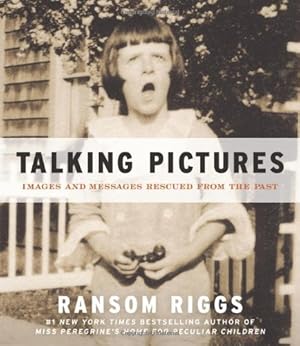 Seller image for Talking Pictures: Images and Messages Rescued from the Past by Riggs, Ransom [Paperback ] for sale by booksXpress