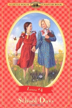 Seller image for School Days (Little House Chapter Book) by Wilder, Laura Ingalls [Paperback ] for sale by booksXpress
