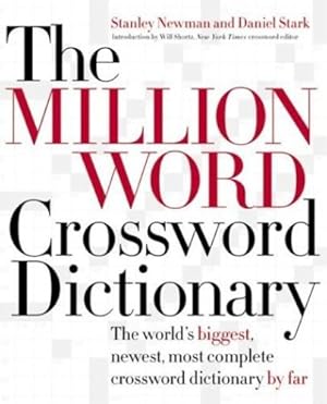 Seller image for The Million Word Crossword Dictionary by Newman, Stanley, Stark, Daniel [Hardcover ] for sale by booksXpress