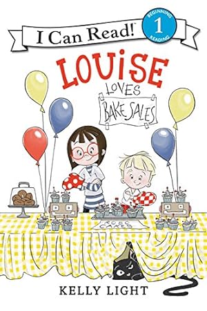 Seller image for Louise Loves Bake Sales (I Can Read Level 1) by Light, Kelly [Paperback ] for sale by booksXpress
