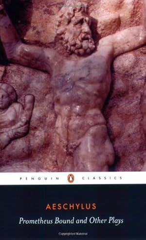 Seller image for Prometheus Bound and Other Plays: Prometheus Bound, The Suppliants, Seven Against Thebes, The Persians by Philip Vellacott, Aeschylus [Paperback ] for sale by booksXpress