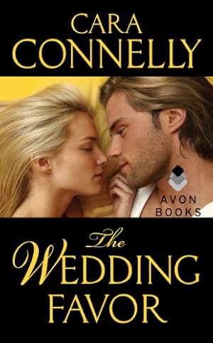 Seller image for The Wedding Favor: A Save the Date Novel by Connelly, Cara [Mass Market Paperback ] for sale by booksXpress