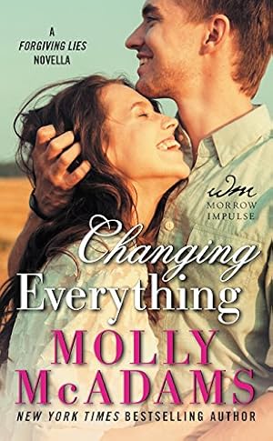 Seller image for Changing Everything: A FORGIVING LIES Novella by McAdams, Molly [Mass Market Paperback ] for sale by booksXpress